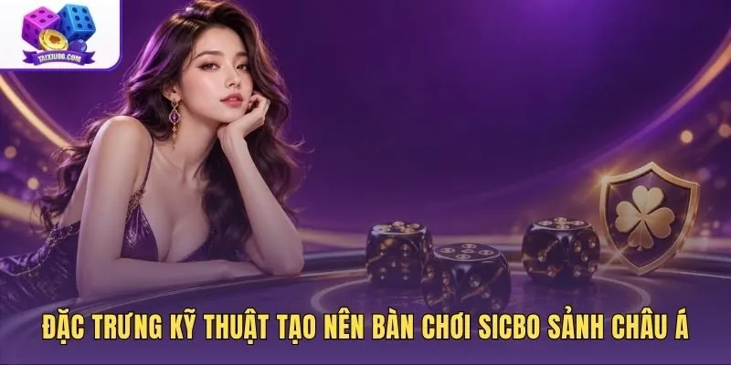 Cơ chế vận hành minh bạch tại Sicbo sảnh châu Á